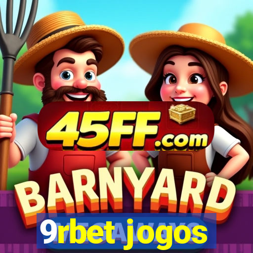 9rbet jogos